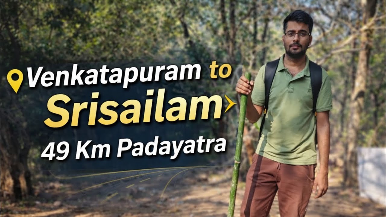 49 KM Padayatra | Venkatapuram to Srisailam | Mallikarjuna Swamy Darshan 🙏 