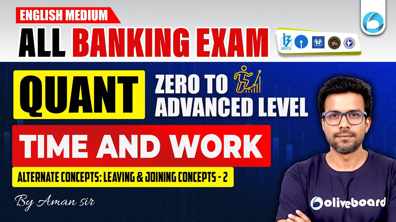 Time & Work | Alternate Concepts: Leaving & Joining Concepts - 2 | Quant for Bank Exams in English