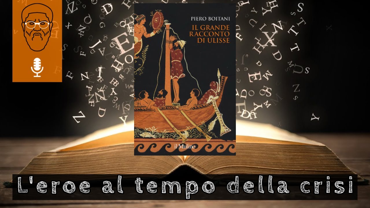 'Il grande racconto di Ulisse': l'eroe al tempo della crisi - Ivaniloqui #7