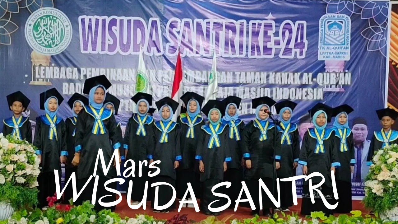 MARS WISUDA SANTRI. #mars #wisuda #santri #bkprmi #maros