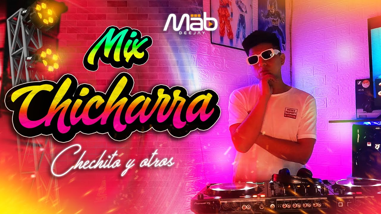 Mix Chicharra 2023  - Chechito, Saico, Chacalon JR, Claveles De La cumbia, Centella.