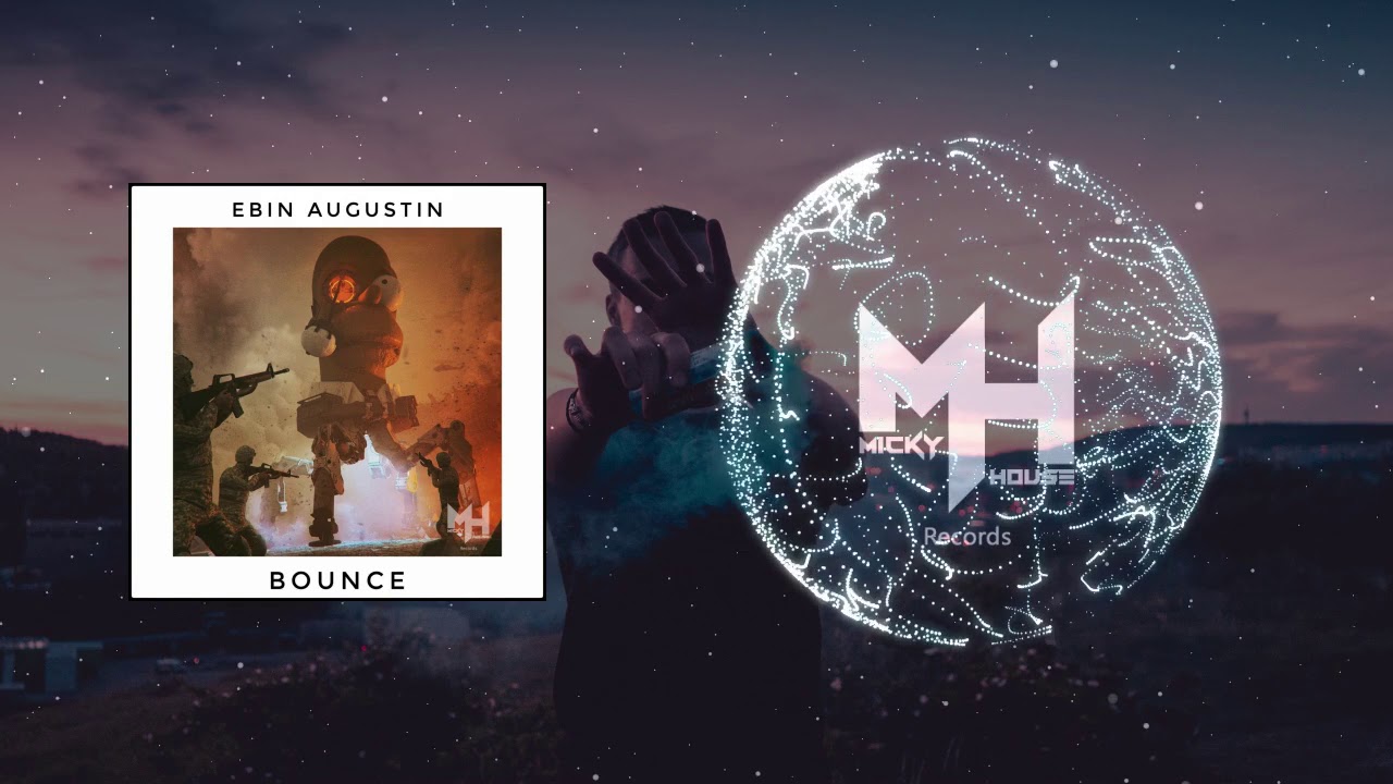 Ebin Augustin-Bounce(Original Mix)