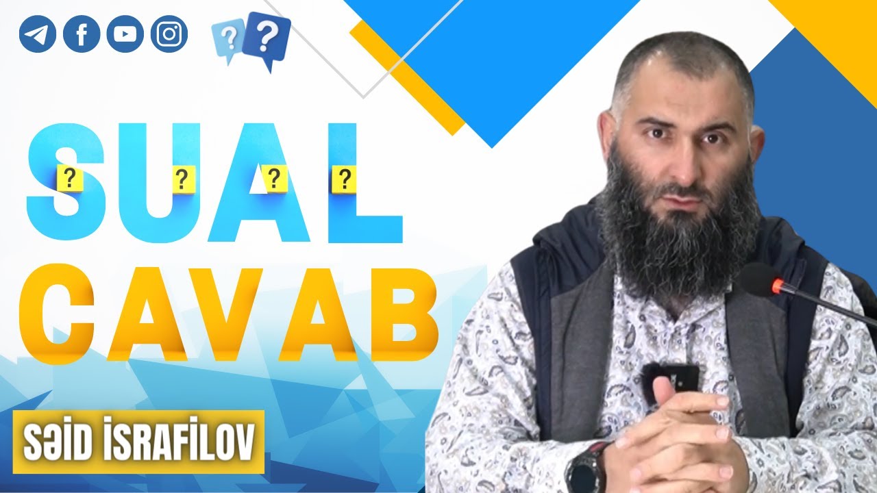 Sual-cavab (05.03.2023) | Səid İsrafilov