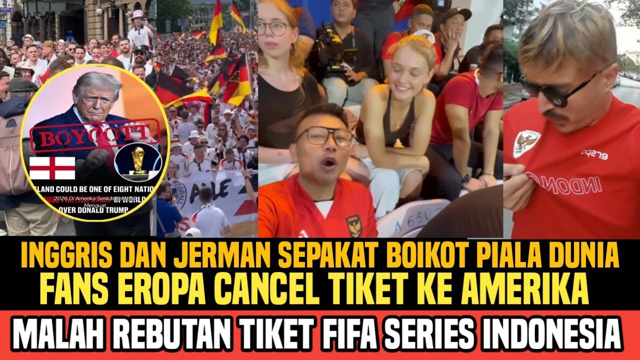 Inggris dan Jerman sepakat boikot piala dunia,fans malah ke Indonesia beli Tiket FIFA Series 2026