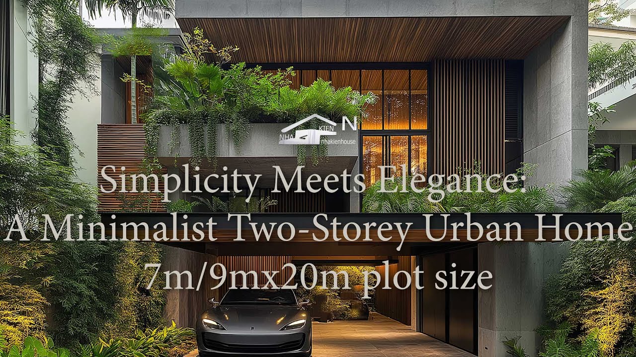 (7m-9mx20m) plot size - A Minimalist Two Storey Urban Home/ Mordern urban house 2024
