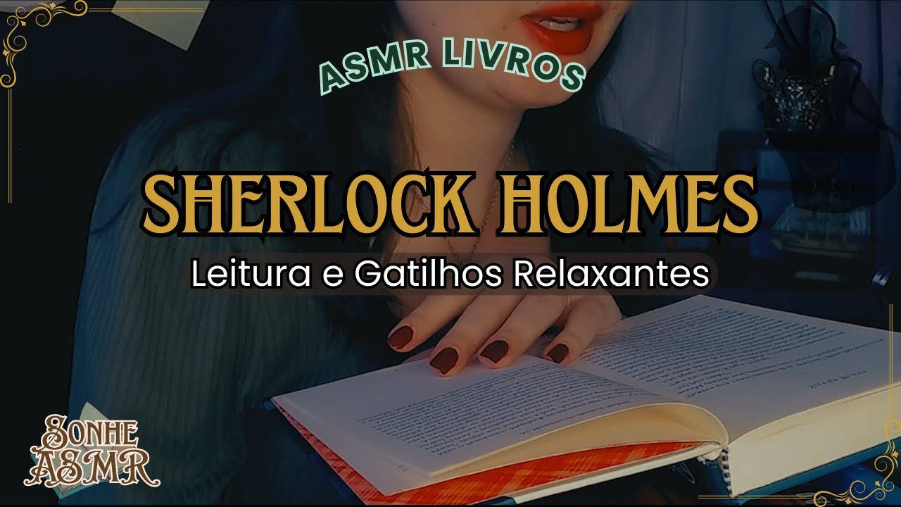LIVROS ASMR - Leitura com VOZ SUAVE coleção Sherlock Holmes