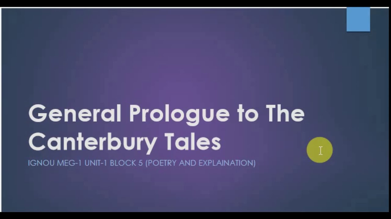 The General Prologue to the Canterbury Tales Part-1/3. Line by line explained in Hindi plus notes.