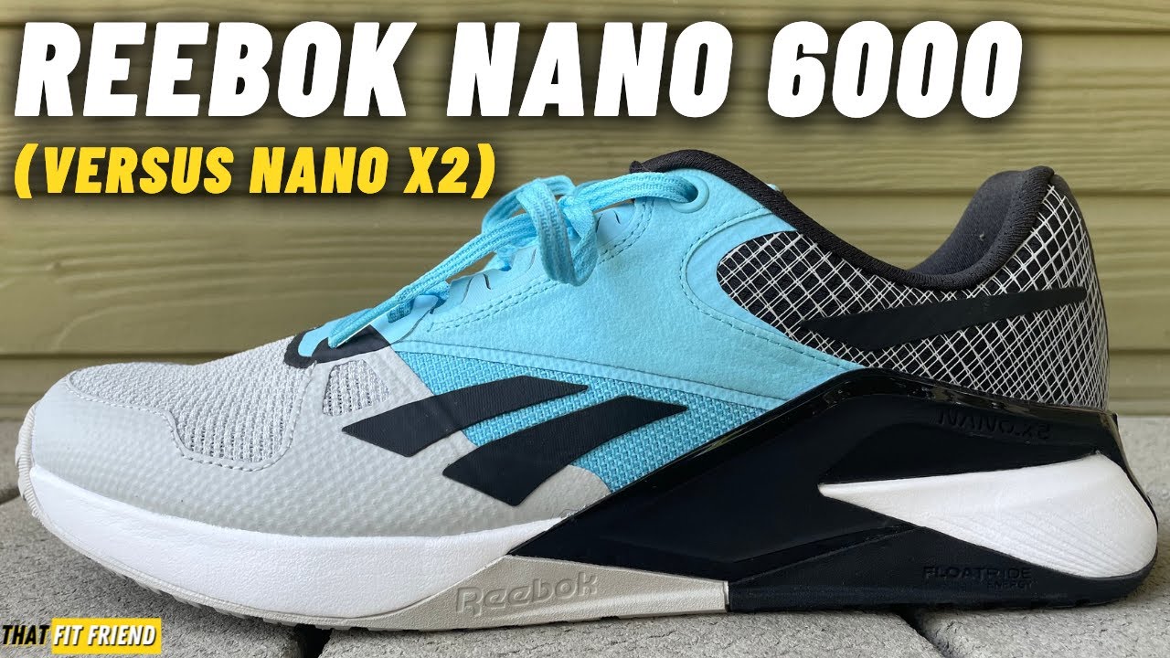 Reebok Nano 6000 | Overview & How It Compares to the Nano X2