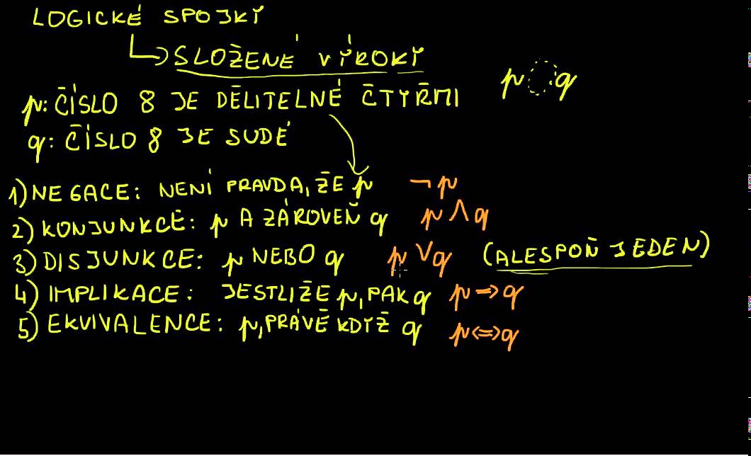 Matematika - Výroky 3 - Logické spojky (druhy spojek)