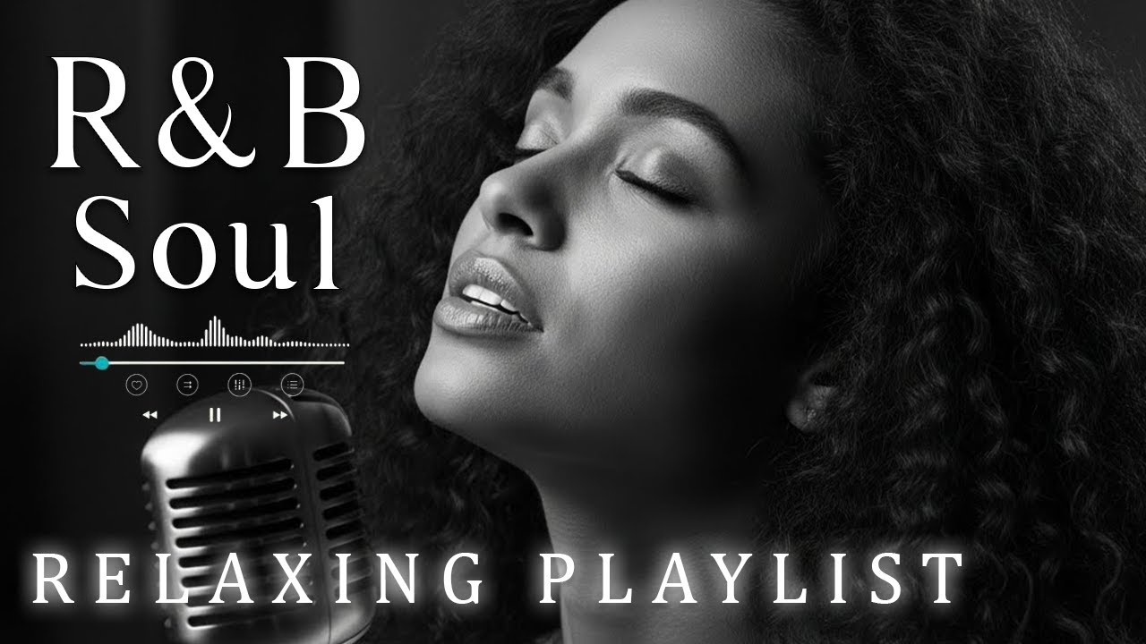 【R&B Soul】Relaxing Chill Playlist ~ Smooth Love Songs for a Chill Night & Romantic Vibes