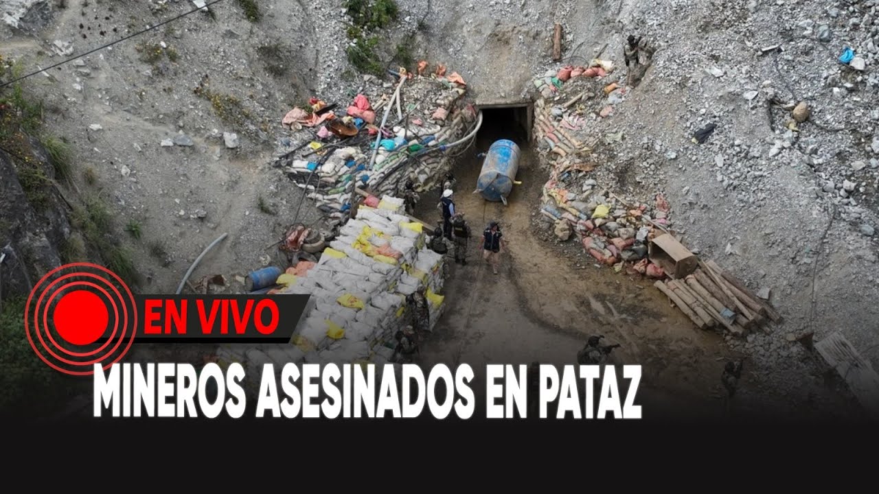 Mineros asesinados en Pataz
