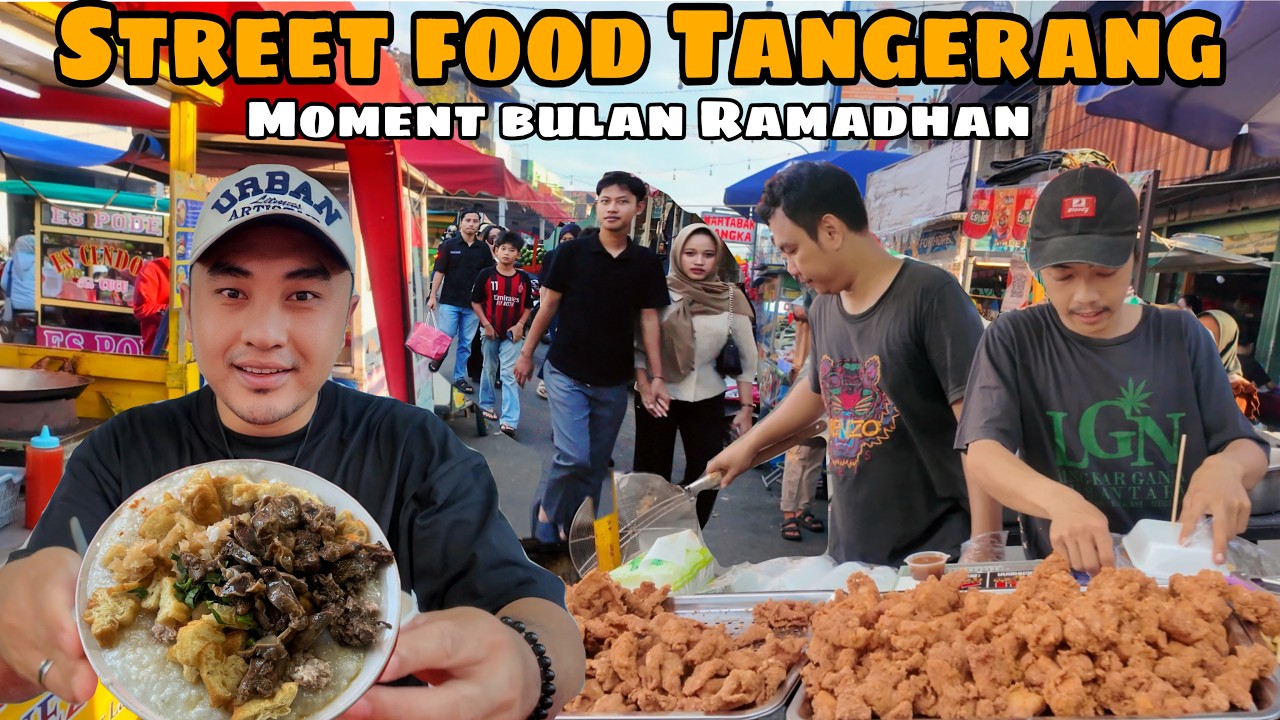 Kuliner di Pasar Lama Tangerang || Moment Bulan Puasa Street Food Tangerang