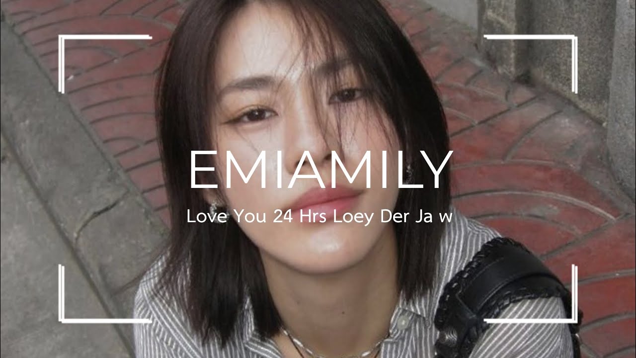 [ OPV ] Love You 24 Hrs Loey Der Ja w | Emi Thasorn