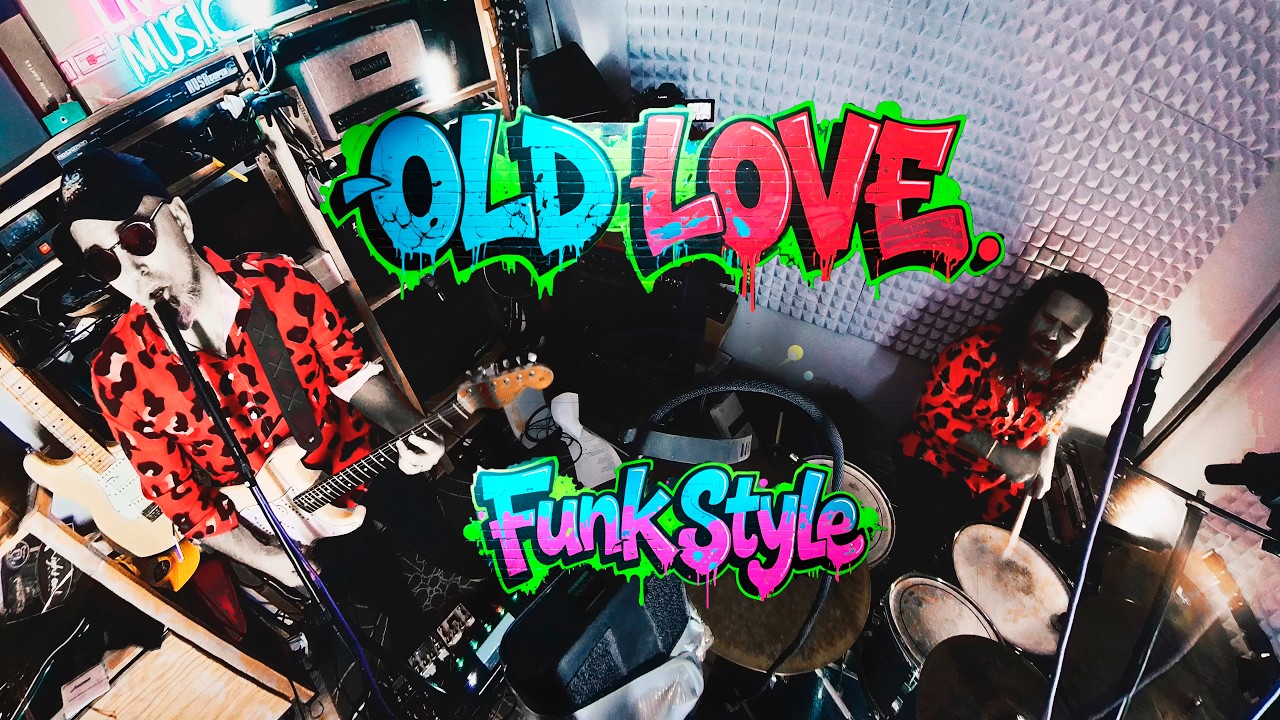 Old Love Funk Style