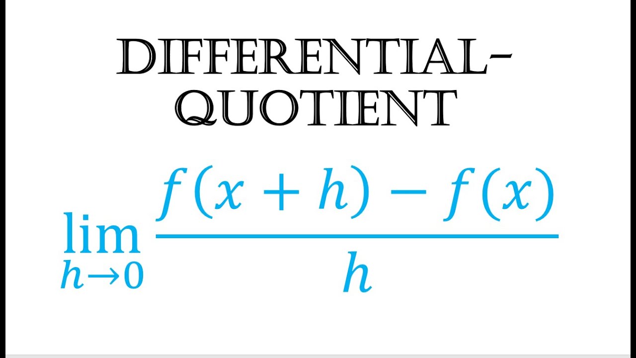 Differentialquotient - Definition der Ableitung