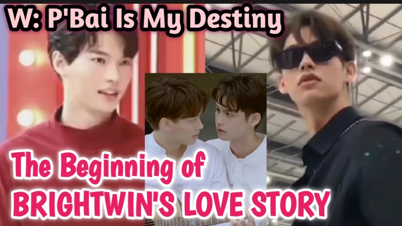 The Beginning Of BRIGHTWIN'S Love Story