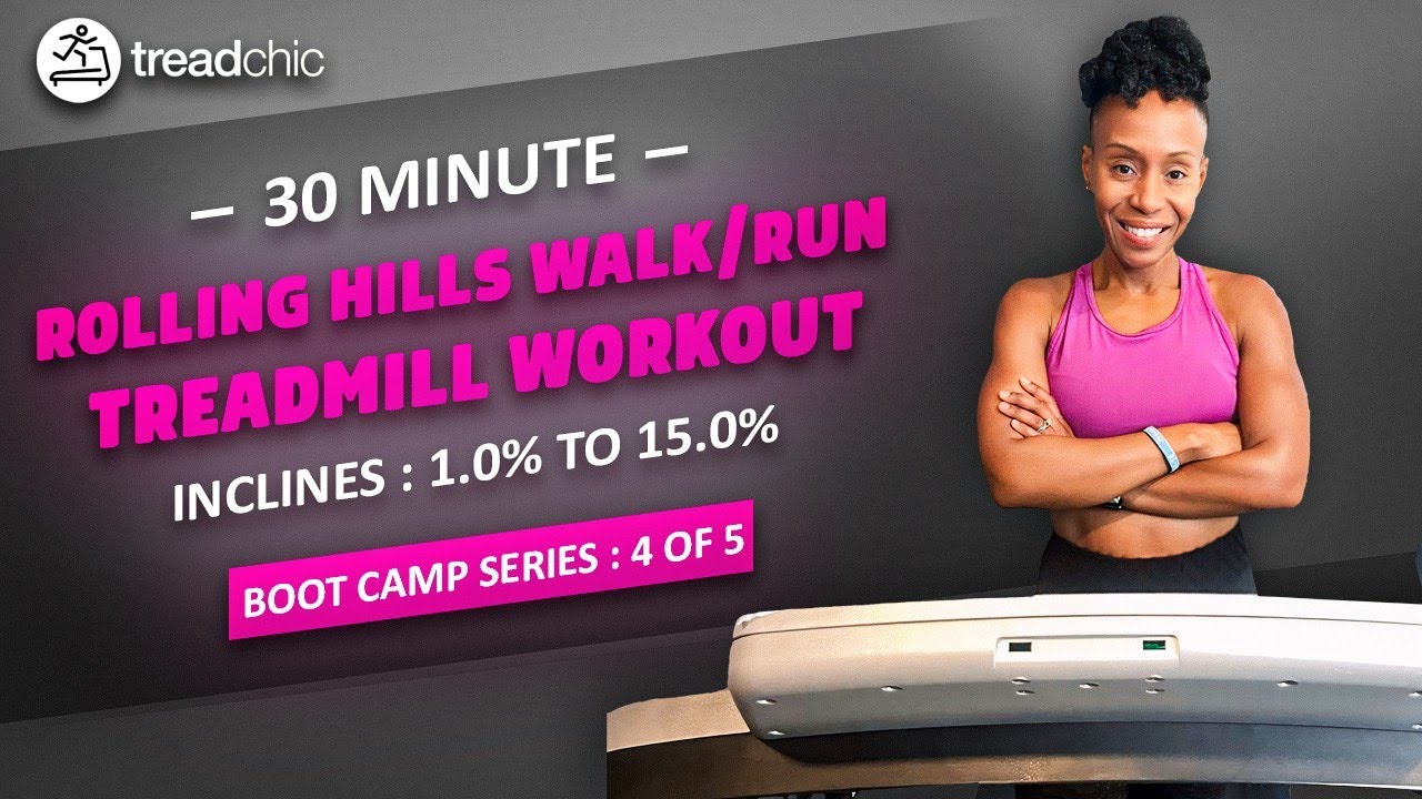 Bootcamp Series 4 of 5| 30 Minute Fat Burning Treadmill Workout| Rolling Hills| Walk/Run