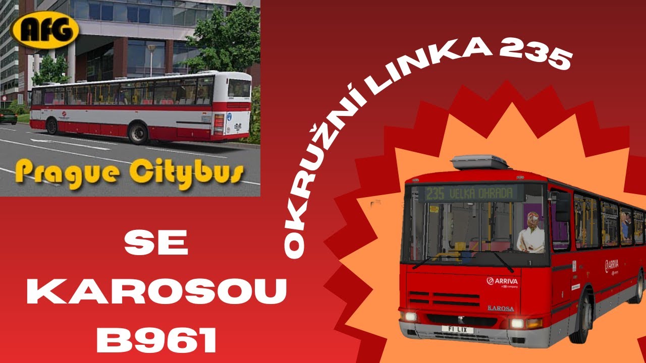 Okružní linka 235 na AFG prague citybus se Karosou/Nové Butovice-Velká Ohrada-Nové Butovice/OMSI 2