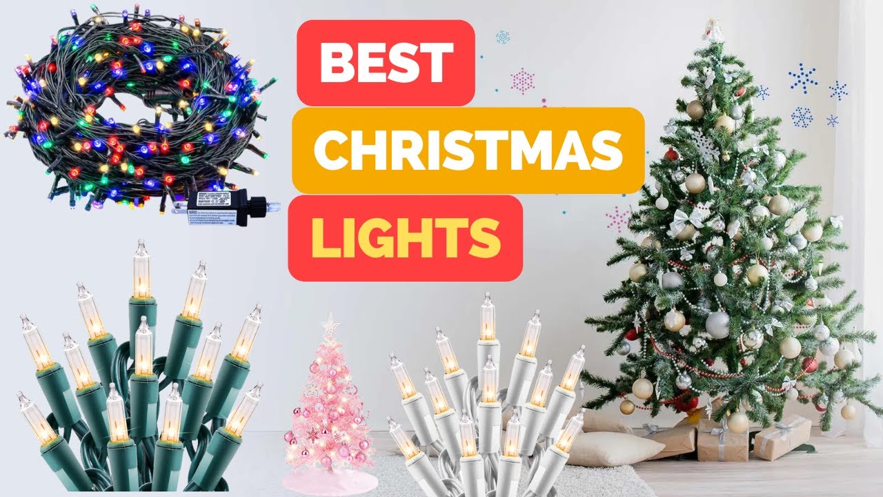 Best Christmas Lights | Top 10 Best Christmas Lights Indoor & Ourtdoor