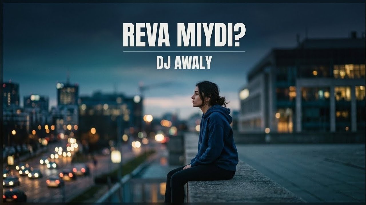 Dj Awaly ft. Bozkurt- Reva Mıydı? (Original Sound)