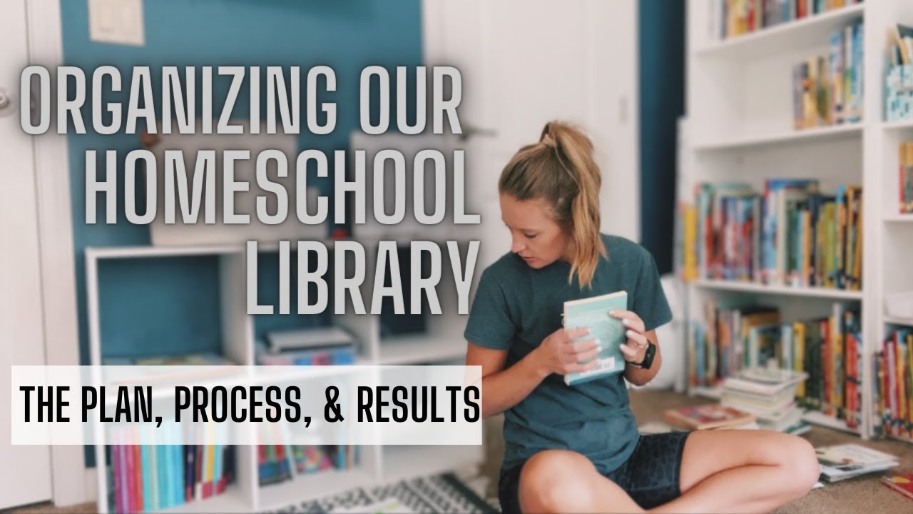 ORGANIZING OUR HOMESCHOOL LIBRARY
