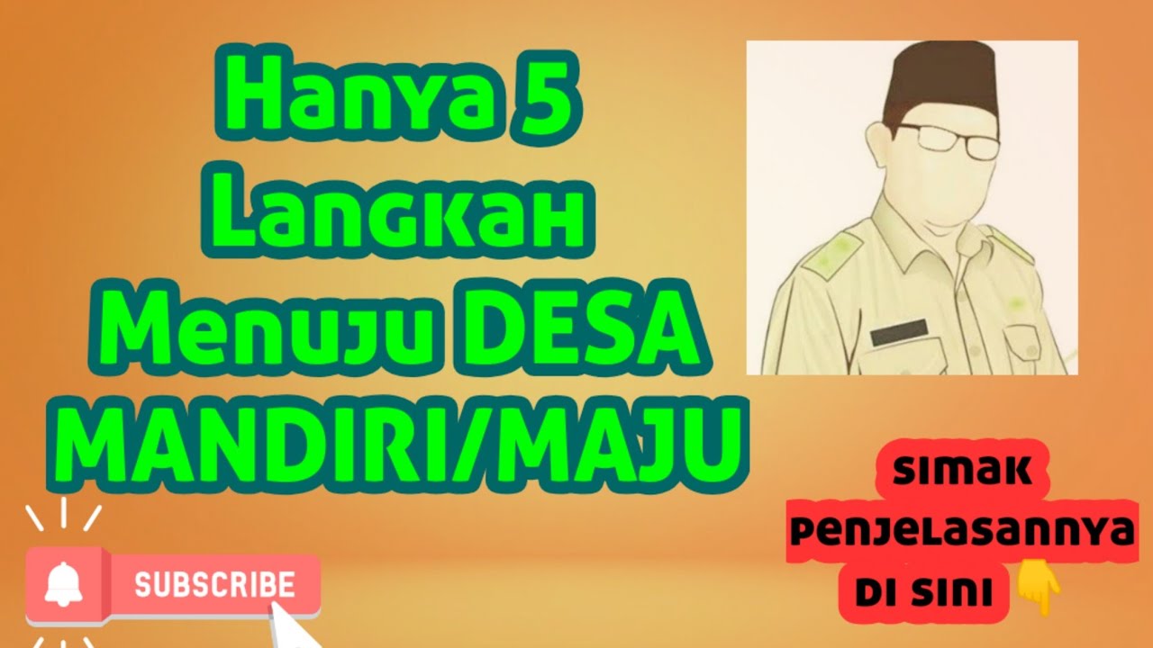 5 Langkah Menuju Desa Mandiri | Desa Mandiri Masyarakat Sejahtera | Faktor Penyebab Desa Mandiri