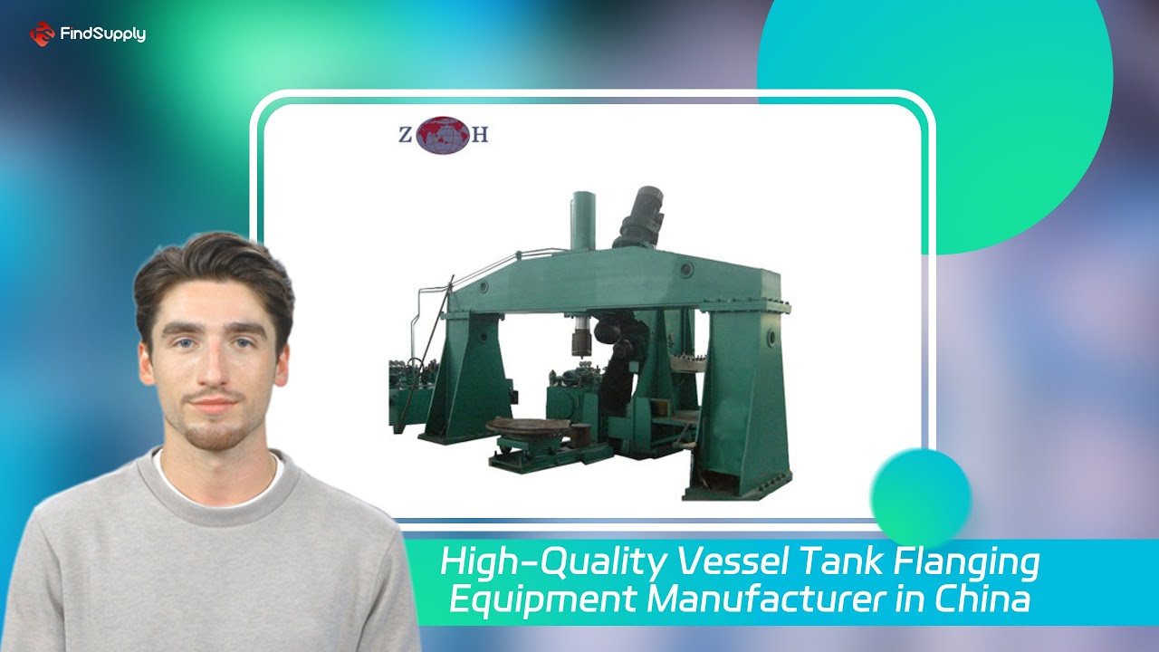 High-Quality Vessel Tank Flanging Equipment Manufacturer in China