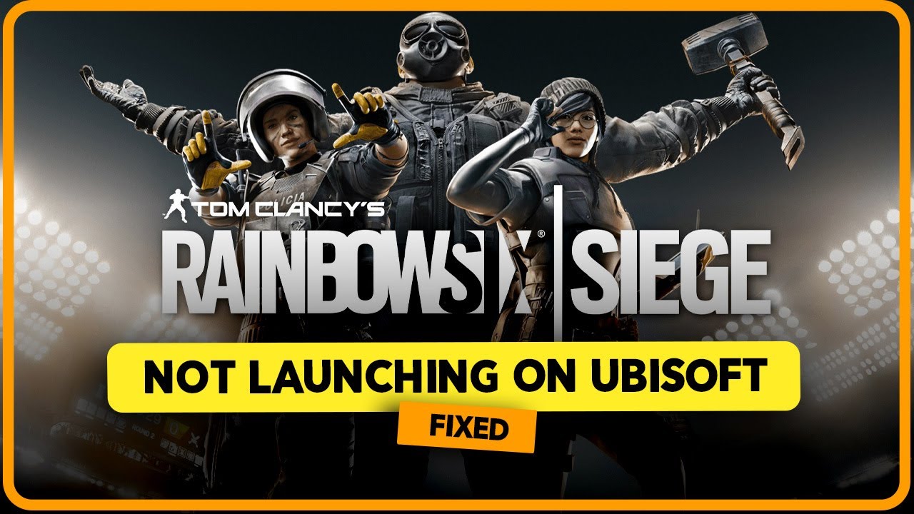How to Fix Rainbow Six Siege not Launching on Ubisoft (2026)