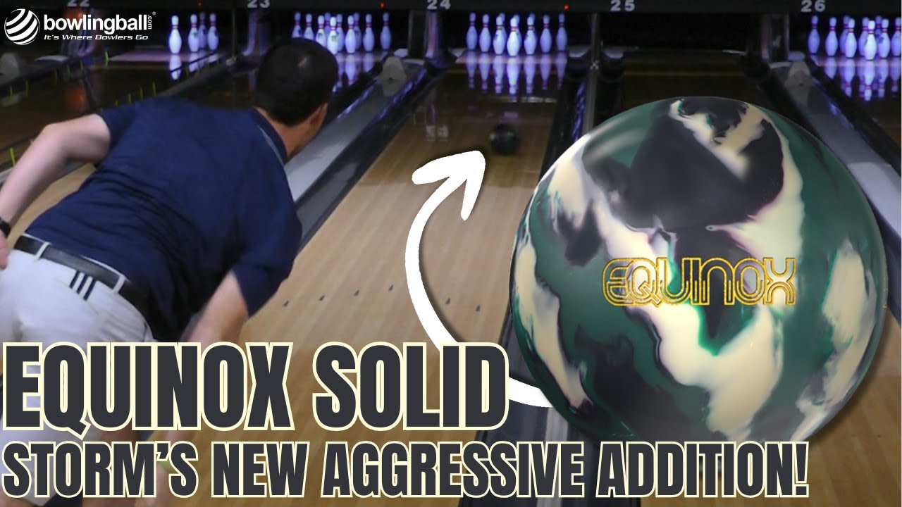 bowlingball.com Видеообзор реакции на шар для боулинга Storm Equinox Solid