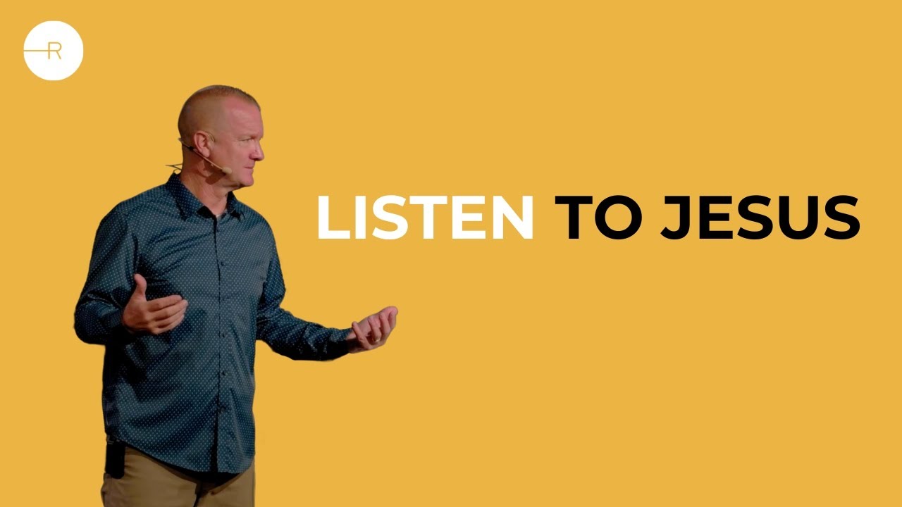 Listen to Jesus | John Reeves