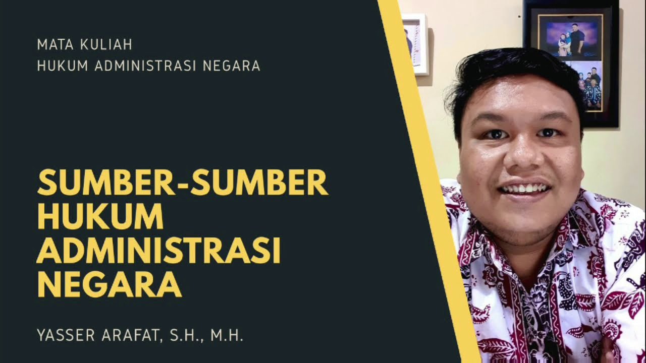 Sumber-Sumber Hukum Administrasi Negara - HUKUM ADMINISTRASI NEGARA