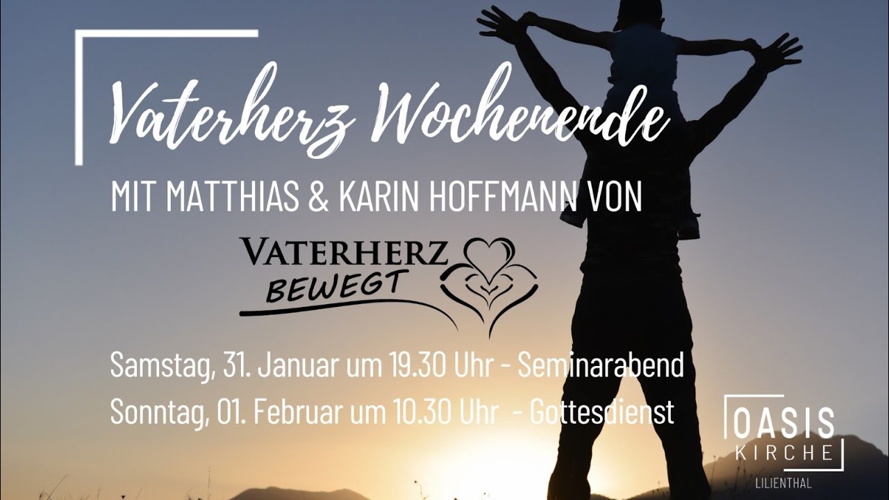 Vaterherz Seminarabend | Matthias Hoffmann | OASIS Kirche Lilienthal