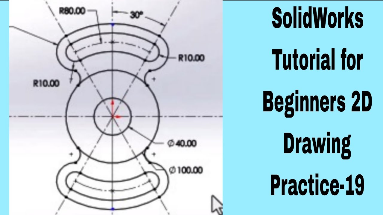 SolidWorks Tutorial for Beginners 2D Drawing Practice -19