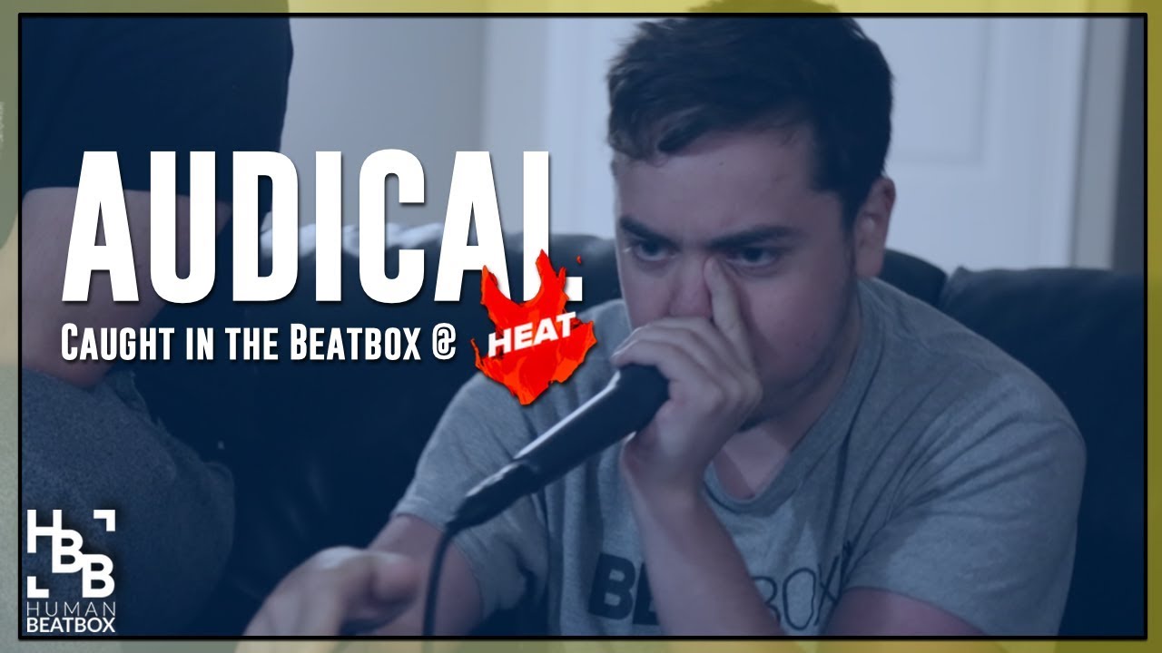 AUDICAL  | Caught in the Beatbox at HeAt’s