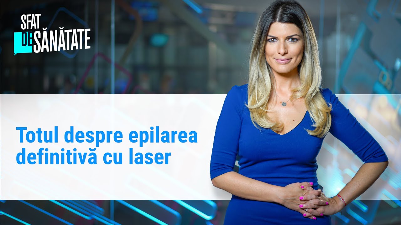 Totul despre epilarea definitivă cu laser