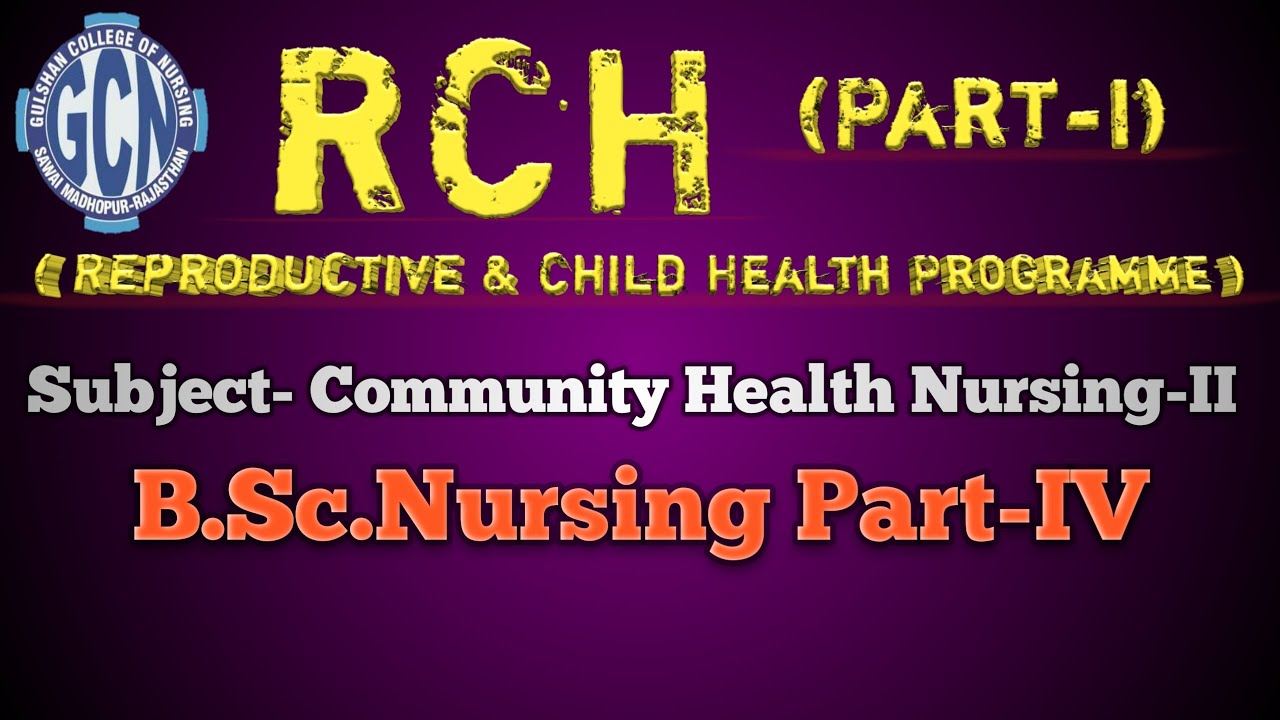 RCH ( Reproductive & Child Health Programme -Part-I)