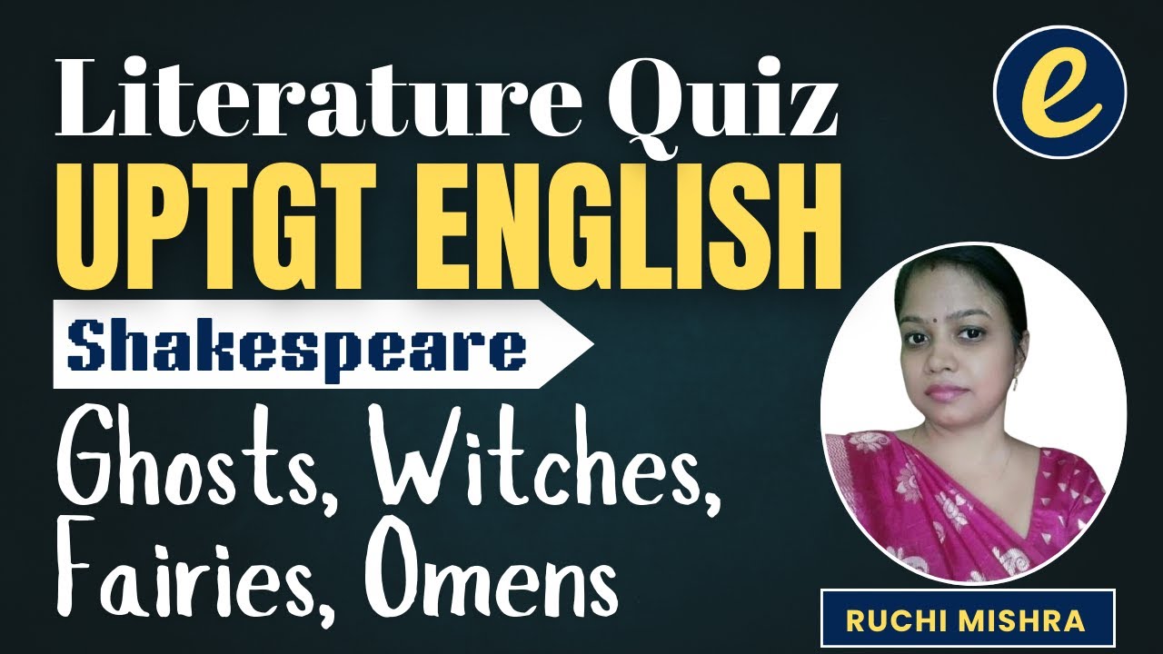 UPTGT English | Literature | Shakespeare - Supernatural Elements | Practice Questions by Ruchi