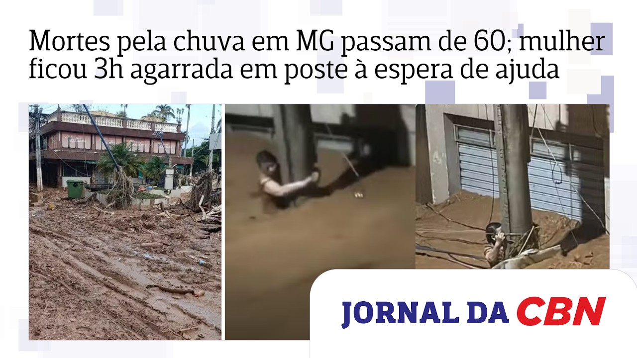 Tragédia em MG: Mortes pela chuva passam de 60; mulher ficou 3h agarrada em poste à espera de ajuda