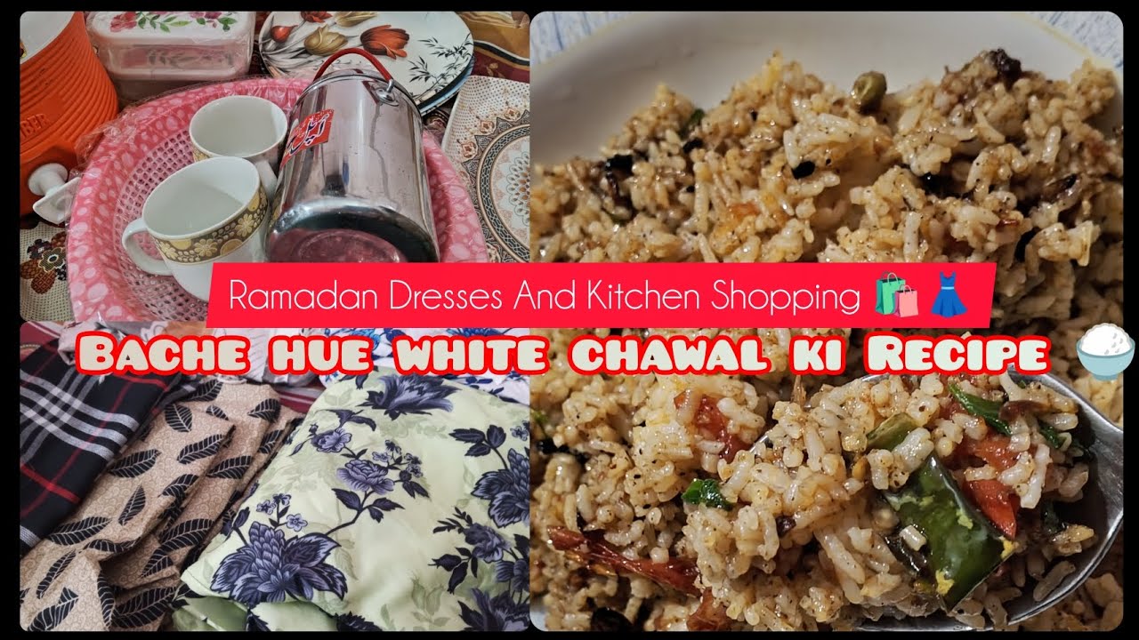 Ramadan Dresses and Kitchen Shopping 👗🥣 || Bache hue Chawal Ki Recipe Quick || My Hayat Vlog 