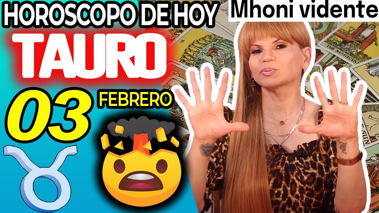 TAURO ♉TREMENDO BOMBAZO🤩VAS A SABER ALGO MUY FUERTE💣👀 Horóscopo De Hoy 3 De Febrero 2026 | Mhoni