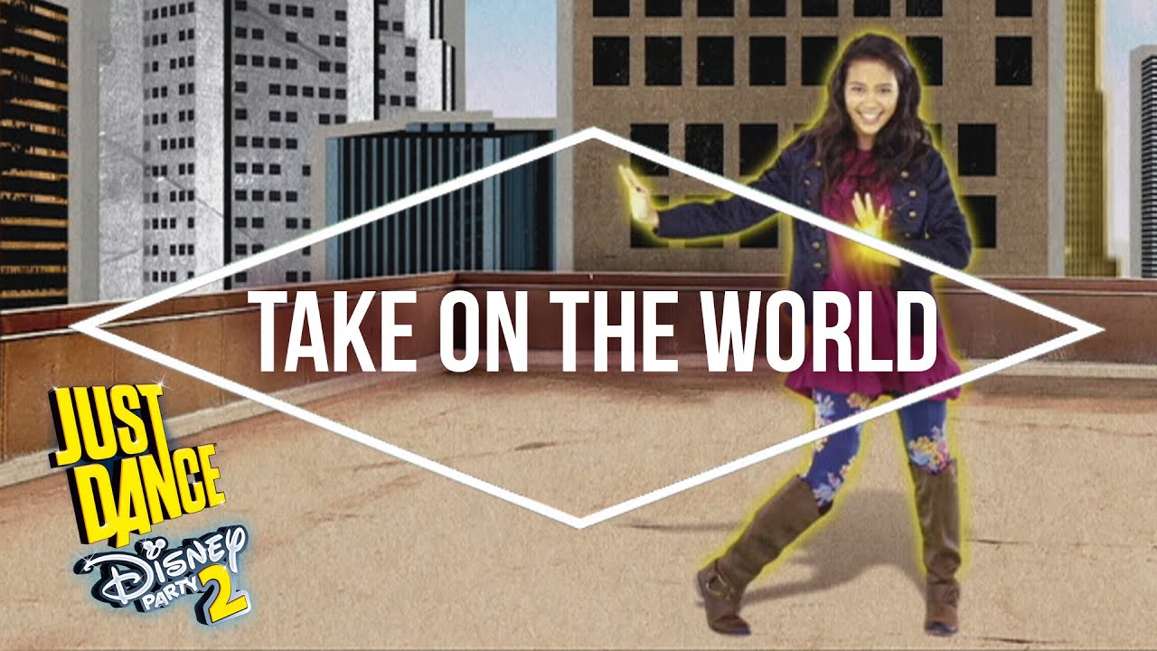 Just Dance Disney Party 2 – Girl Meets World – Take on the World - Official [US]