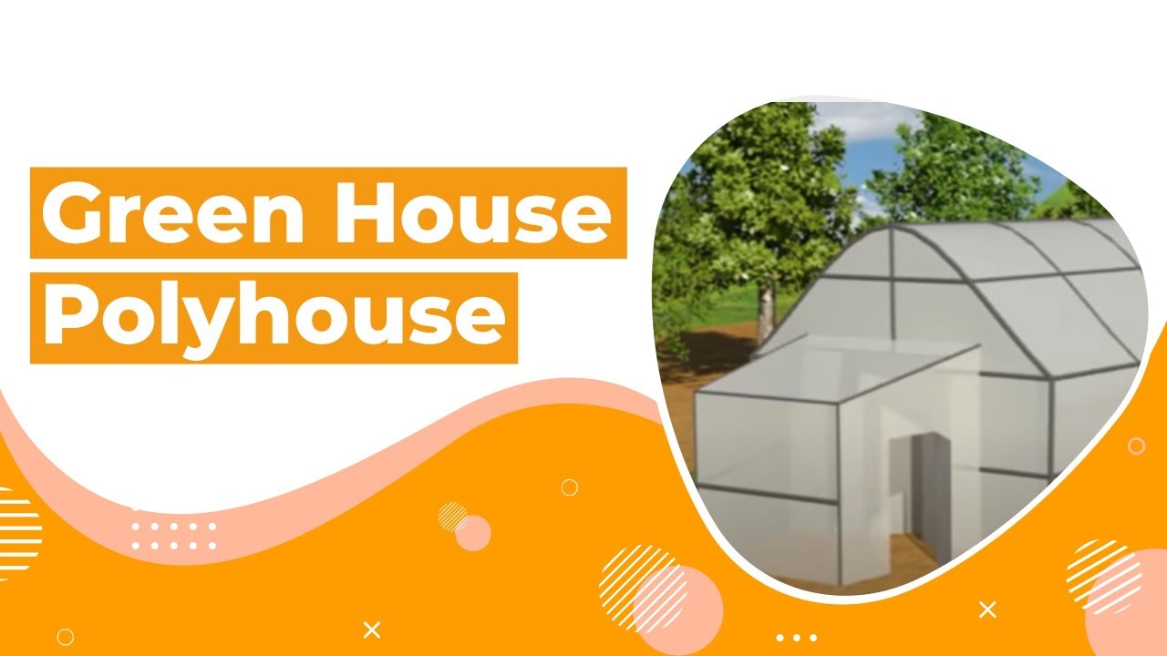 Technique of Creating Polyhouse or Greenhouse