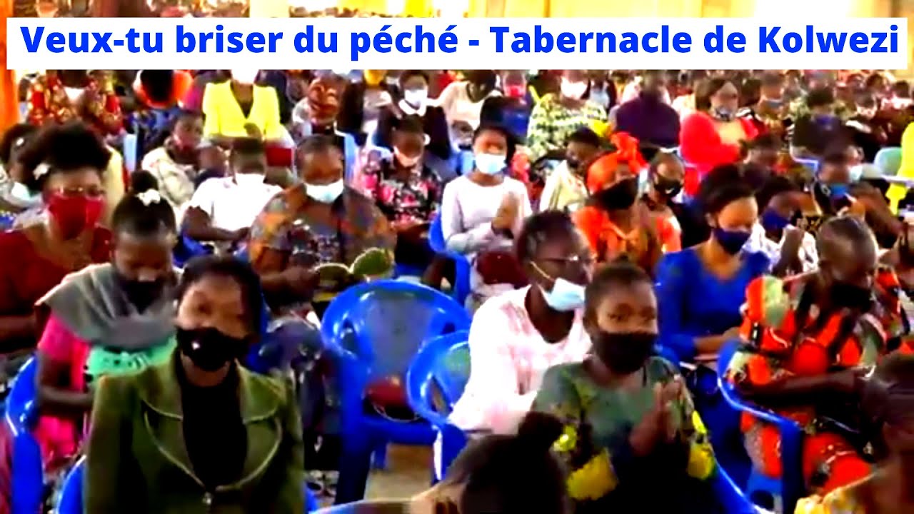 Chant de Victoire 135 - Veux-tu briser du péché - Tabernacle de Kolwezi