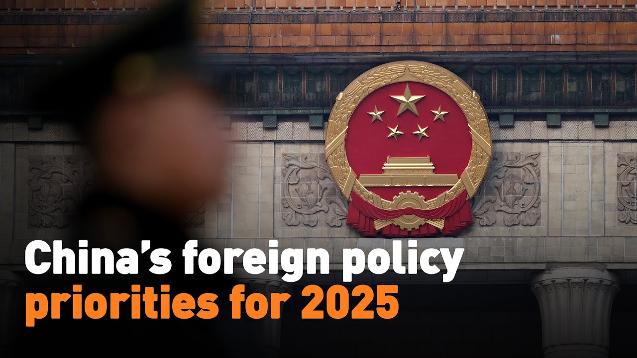 China&rsquo;s foreign policy priorities for 2025