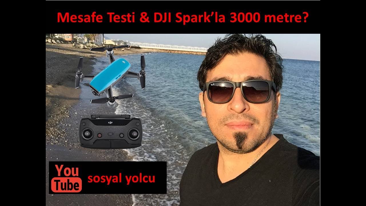 DJI SPARK DRONE İLE 3000 METRE!!!