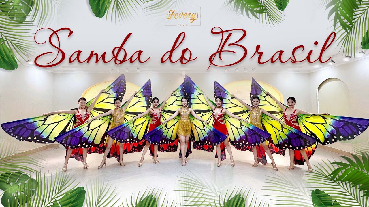 Nhảy SAMBA DO BRASIL (REMIX) | Vũ đoàn Fevery