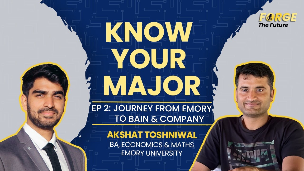 Know Your Major Ep2: Journey from Emory to Bain | Akshat - Economics & Maths, Emory University, USA