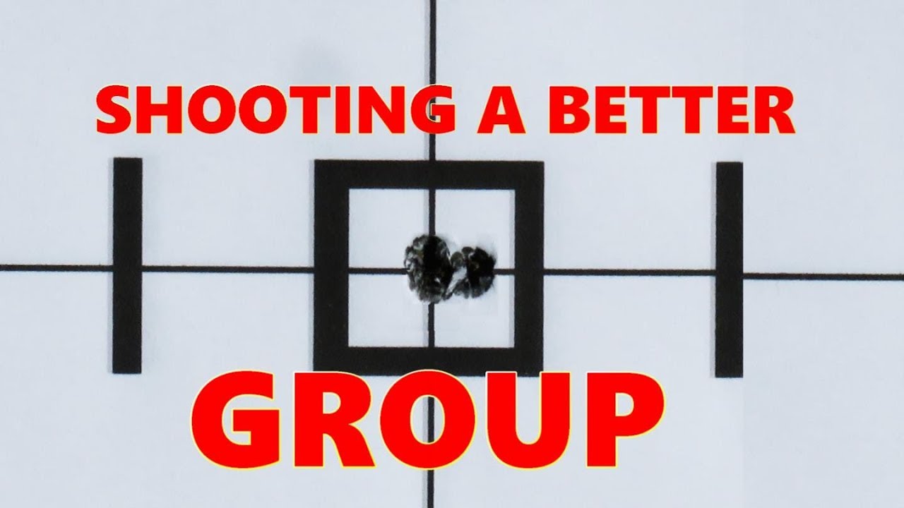 Shoot a better group  ((re-run)