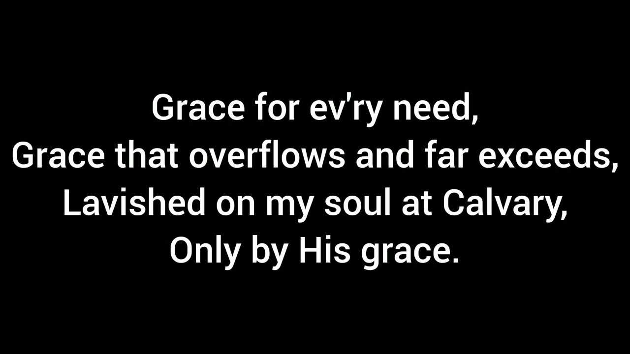 ONLY BY HIS GRACE- Minus One