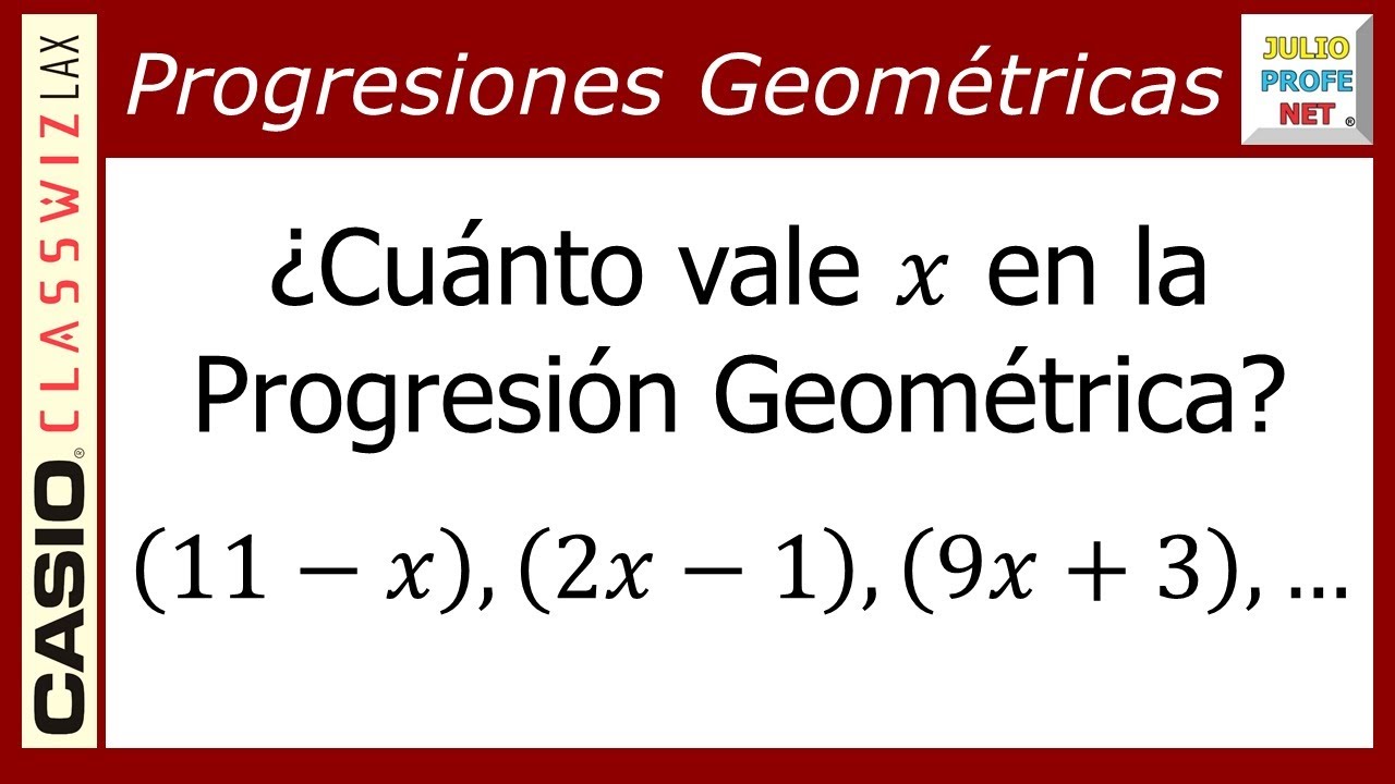 Progresiones geométricas | Ej. 6 #julioprofe y #casio